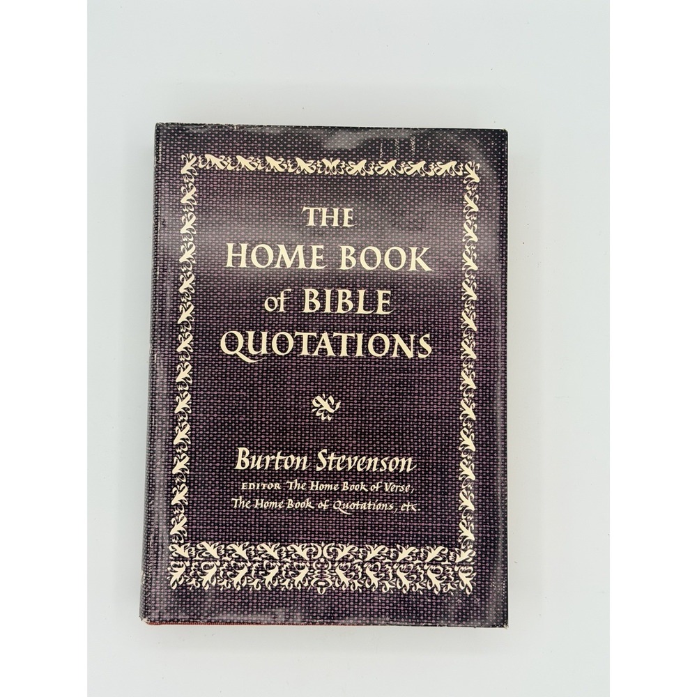 The Home Book of Quotations Classical and Modern 1949 Burton Stevenson 2nd Ed HC